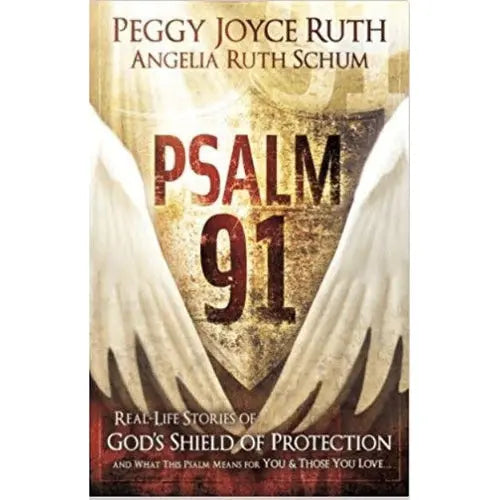 Wilson Inmate Package Program Psalm 91 Real-Life Stories of Gods Shield of Protection And What This Psalm Means for You and Those You Love